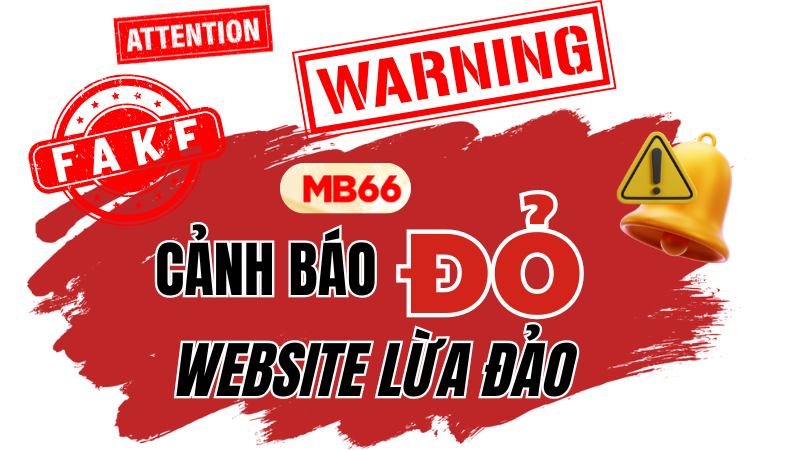 Cảnh Báo Mạo Danh MB66 – 2 Domain Giả Cần Tránh
